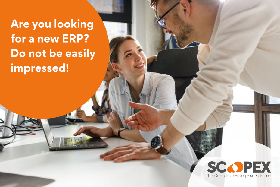 Are you looking for a new ERP? Do not be easily impressed!